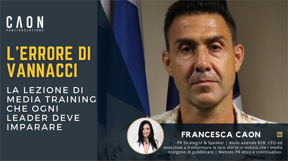 L'errore di Vannacci: la lezione di Media Training che ogni leader deve imparare