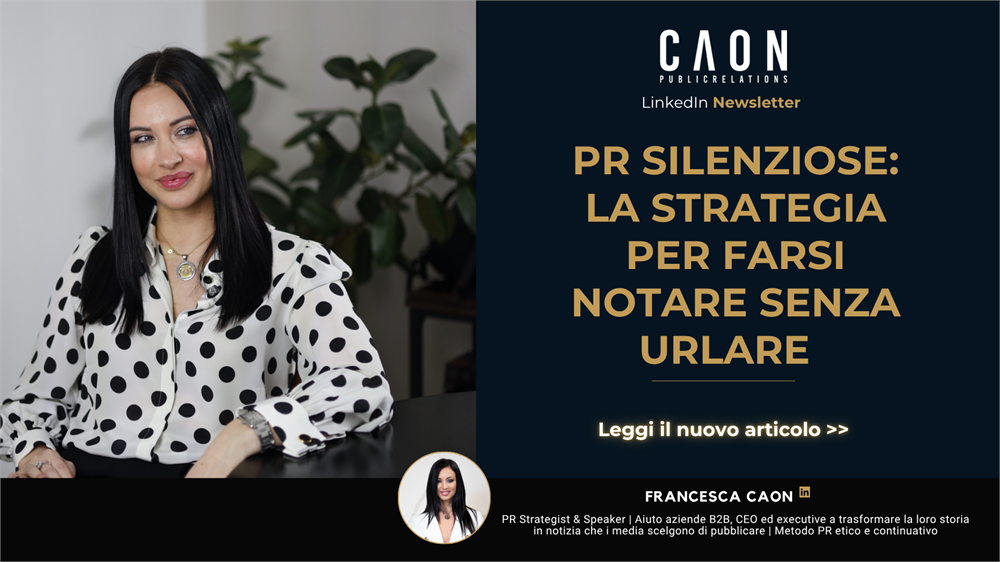 PR silenziose: la strategia per farsi notare senza urlare
